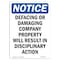 Signmission OSHA Sign, 10" H, Rigid Plastic, NOTICE No Defacing Or Damaging Company Property Sign, Portrait OS-NS-P-710-V-16070 - alternate 1